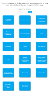 Startup resources categorized in our resource library with verticals in: AI tools and resources, books and podcasts, business and startup fundamentals, business management and operations, creative design, finance, fundraising, growth, idea validation, legal, personal development/productivity/wellness, product strategy/management/growth, startup ecosystem websites and blogs, startup tools, video center, website/app development and design